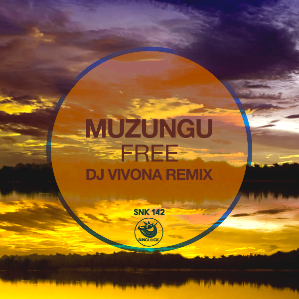 Muzungu - Free (Dj Vivona Remix) - SNK142 Cover